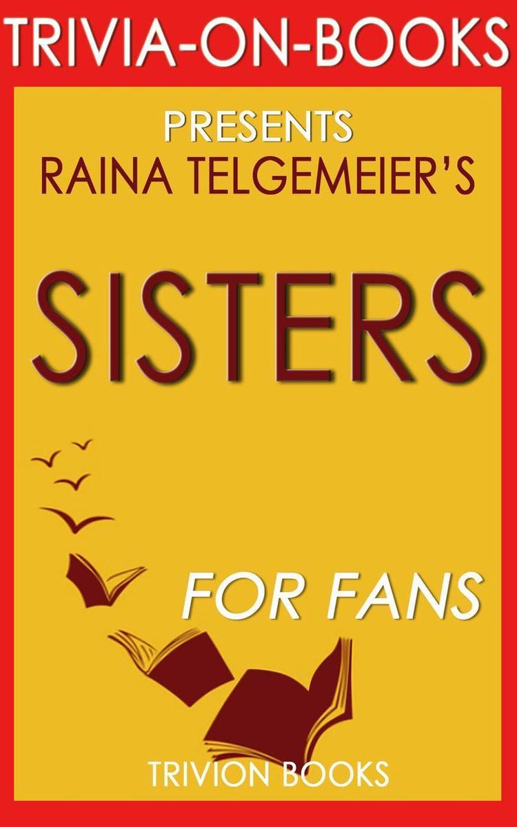 Sisters de Raina Telgemeier (quiz sur les livres)