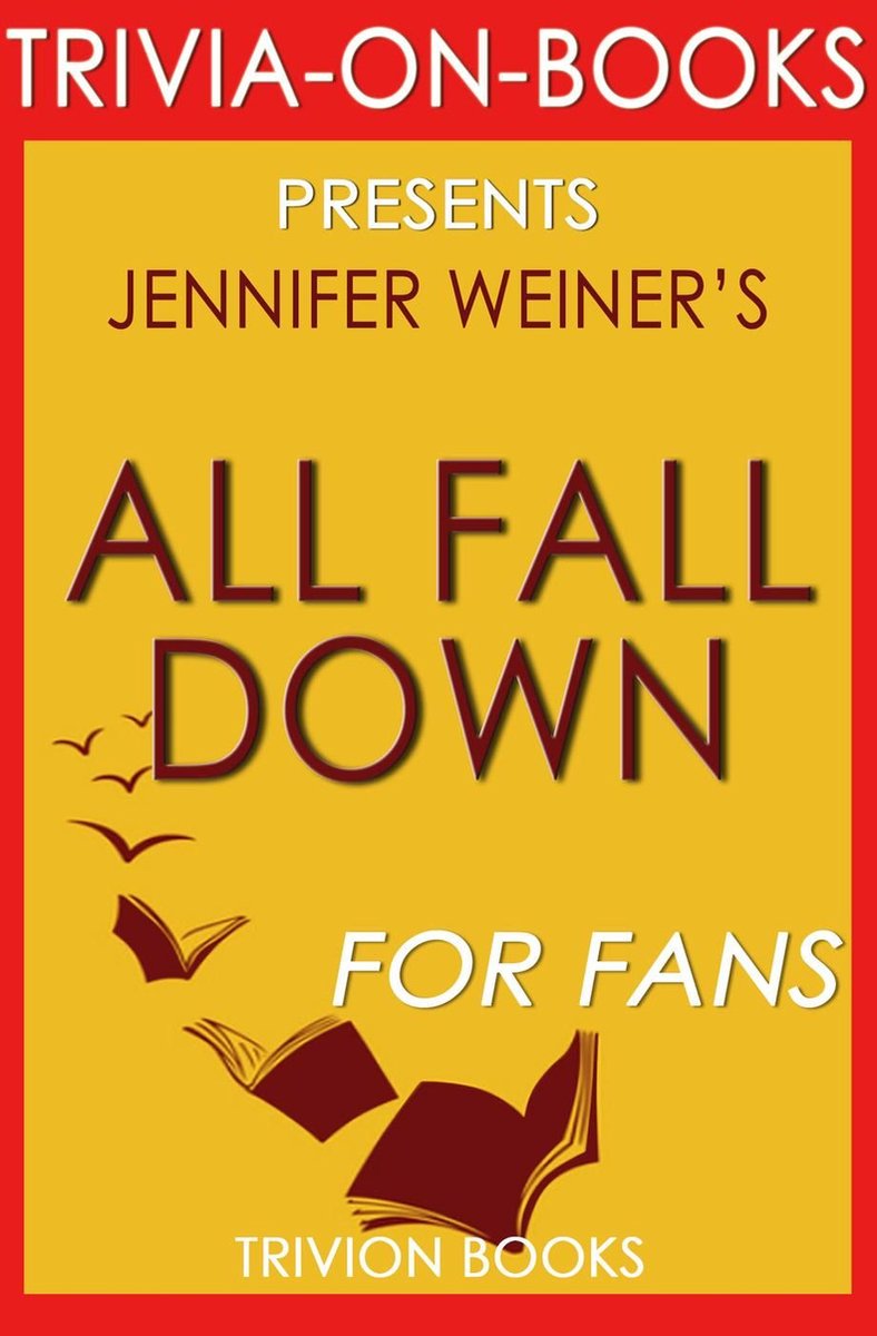 Trivia-on-books - tous tombent par Jennifer Weiner (trivia-on-book)