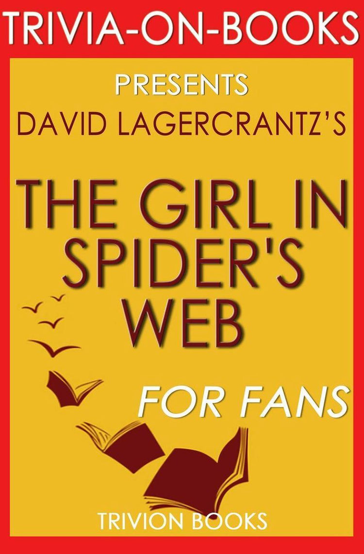 Quiz sur les livres - la fille dans la toile d'araignée : par David Lagercrantz (quiz sur les livres)