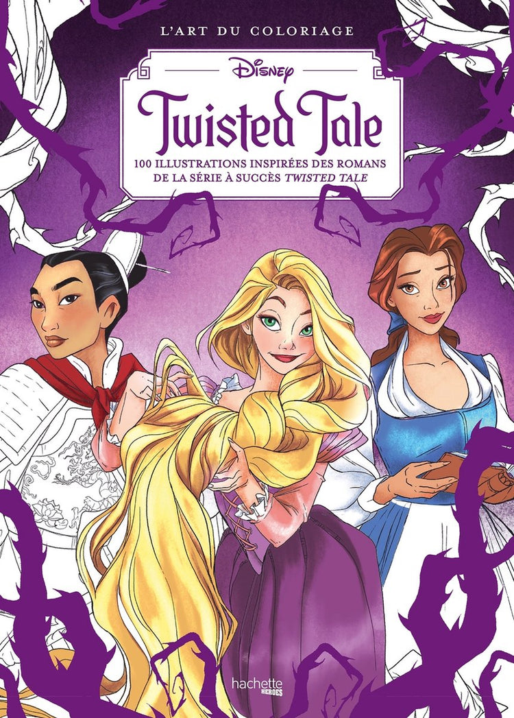 Hachette héros disney l'art du coloriage - twisted tale - - livre de coloriage pour adultes
