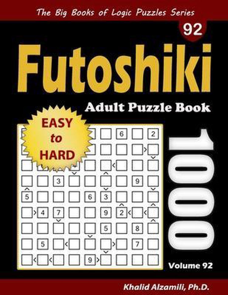 Les grands livres de puzzles logiques - Livre de puzzles futoshiki pour adultes