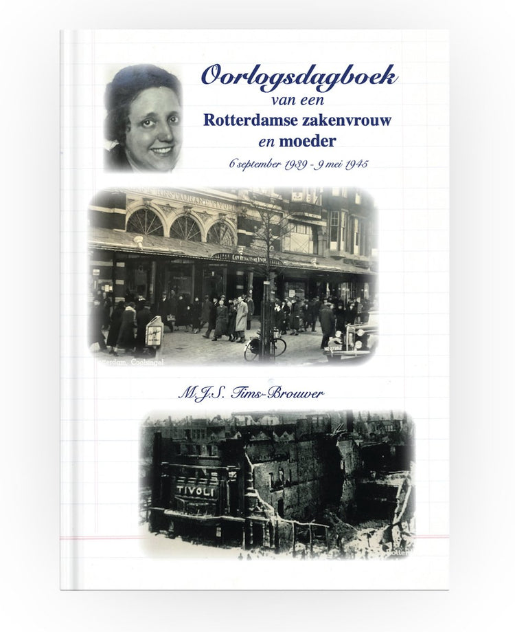 Journal de guerre proche des productions d'une femme d'affaires et mère de Rotterdam