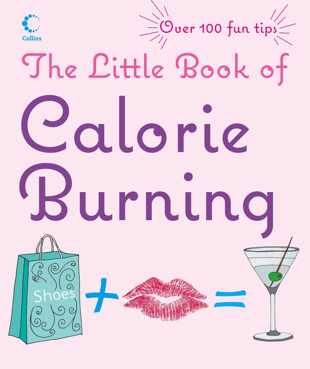 Le petit livre de la combustion des calories
