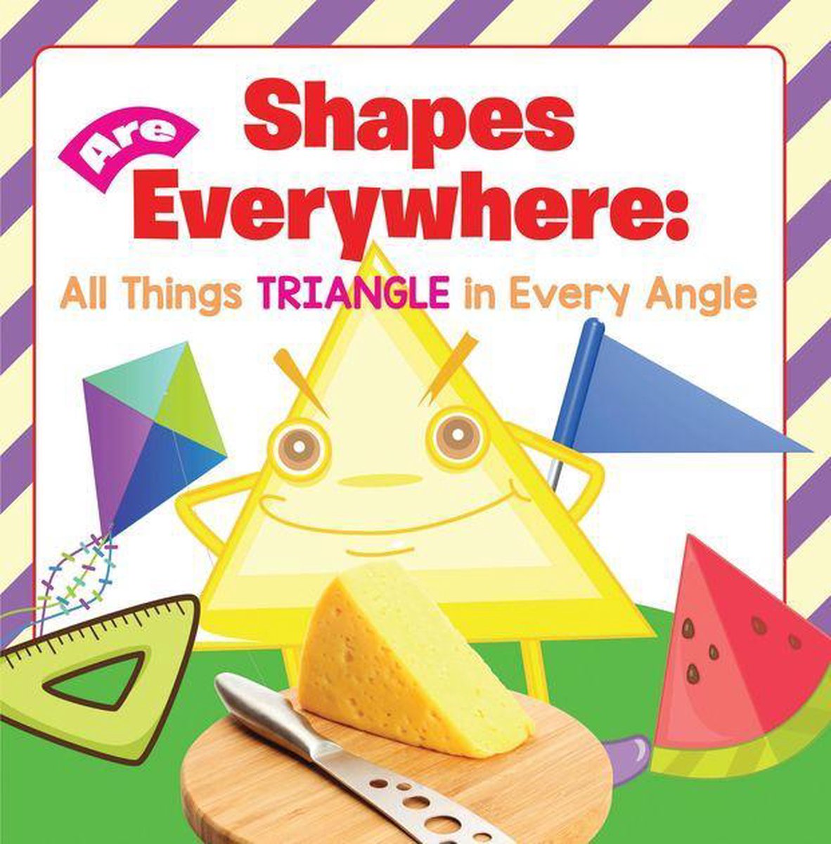 Livres de formes pour bébés et tout-petits 1 - les formes sont partout : tout est triangulaire sous tous les angles