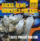 Roches, pierres précieuses et minéraux pour enfants, faits, photos et édition amusante de livres sur les minéraux de roche pour enfants