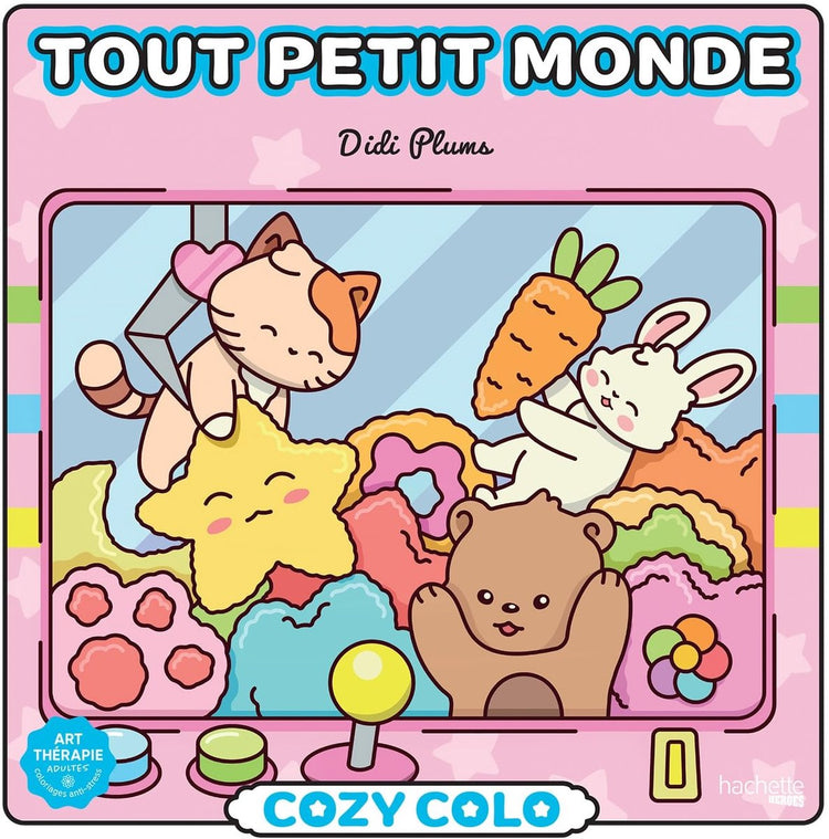 Hachette héros cosy colo - didi prunes - tout petit monde - hachette - livre de coloriage pour adultes