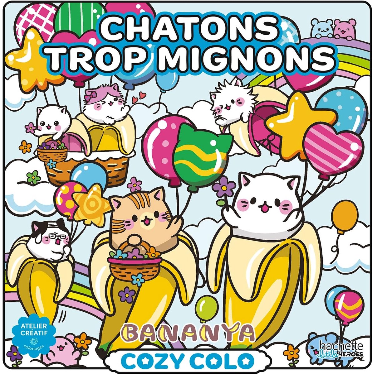 Hachette heros cosy colo bananya - chatons trop mignons (chatons mignons) - hachette - livre de coloriage pour adultes et enfants
