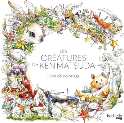 Hachette heros les créatures de ken matsuda - livre de coloriage - - livre de coloriage pour adultes