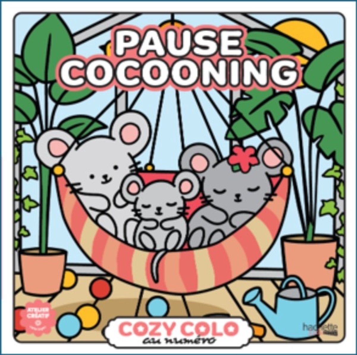 Hachette pratique – pause cocooning – livre de coloriage par numéro