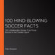 100 faits époustouflants sur le football