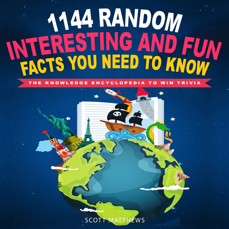 1 144 faits amusants et aléatoires que vous devez connaître – l'encyclopédie des connaissances pour gagner des quiz