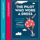 Le pilote qui portait une robe
