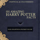 Harry Potter 101 faits étonnants