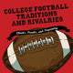 Traditions et rivalités du football universitaire