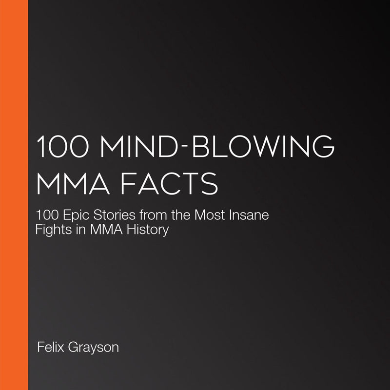 100 faits époustouflants sur le MMA