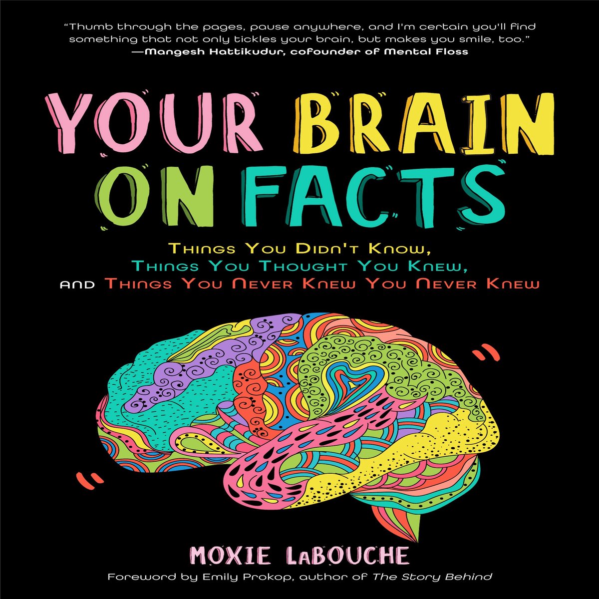Votre cerveau sur les faits
