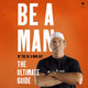 Soyez un homme