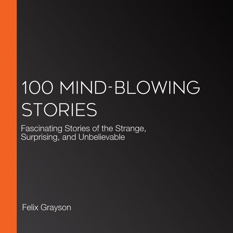 100 histoires époustouflantes