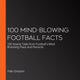 100 faits époustouflants sur le football