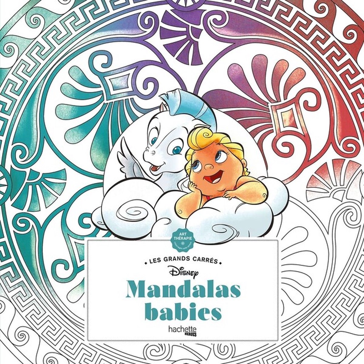 Hachette héros disney les grands carrès disney mandalas bébés - - livre de coloriage pour adultes