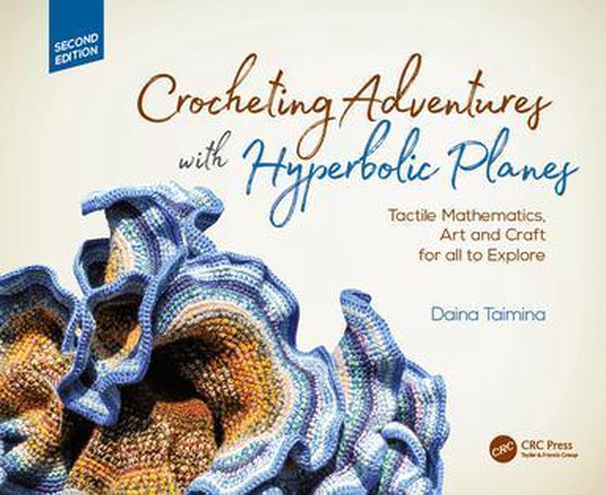 Série de mathématiques récréatives Ak Peters CRC - Aventures de crochet avec des plans hyperboliques