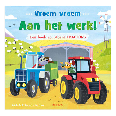 Deltas vroom vroom - au travail ! un livre plein de tracteurs sympas