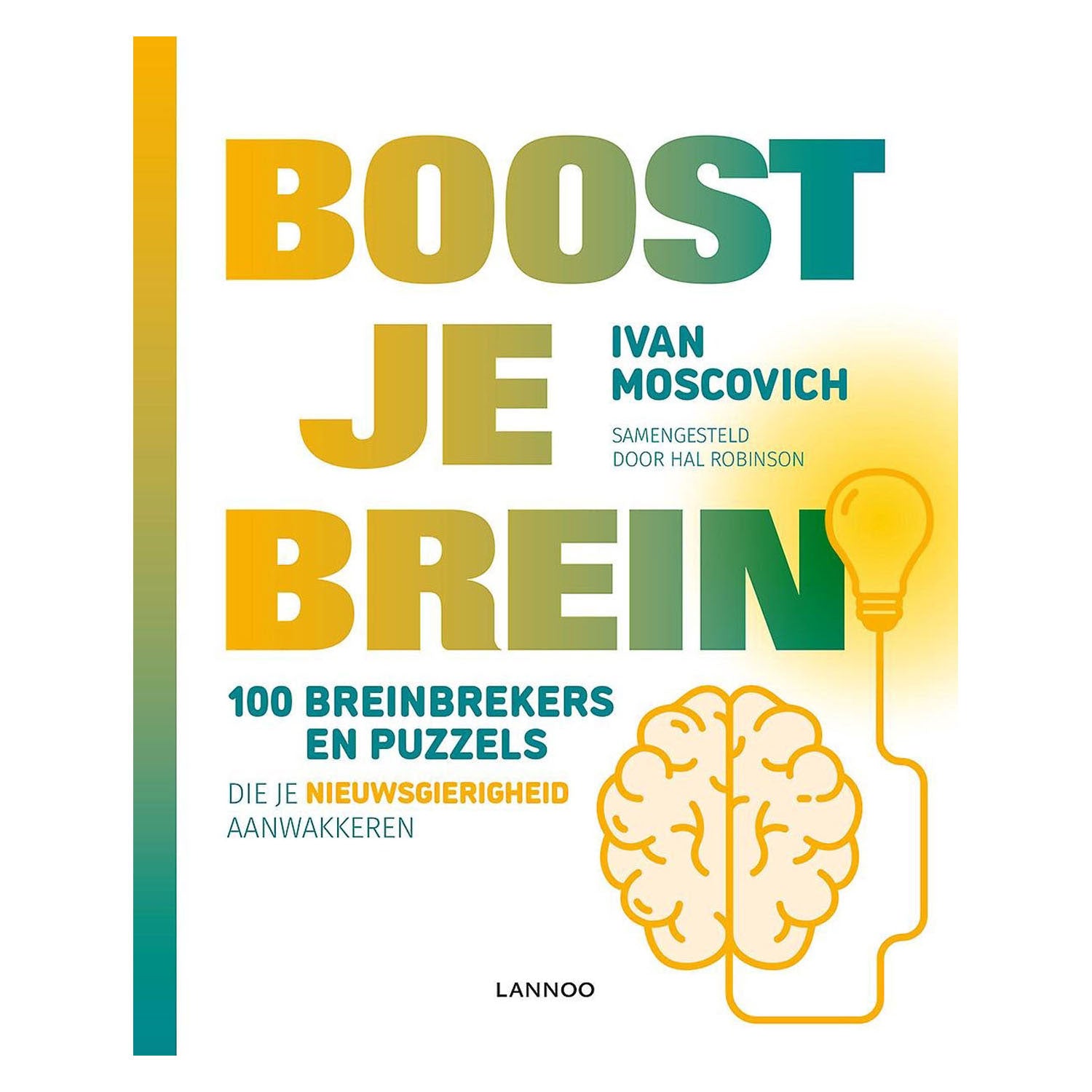 Boostez votre cerveau - 100 puzzles de briseurs de cerveau - Curiosité