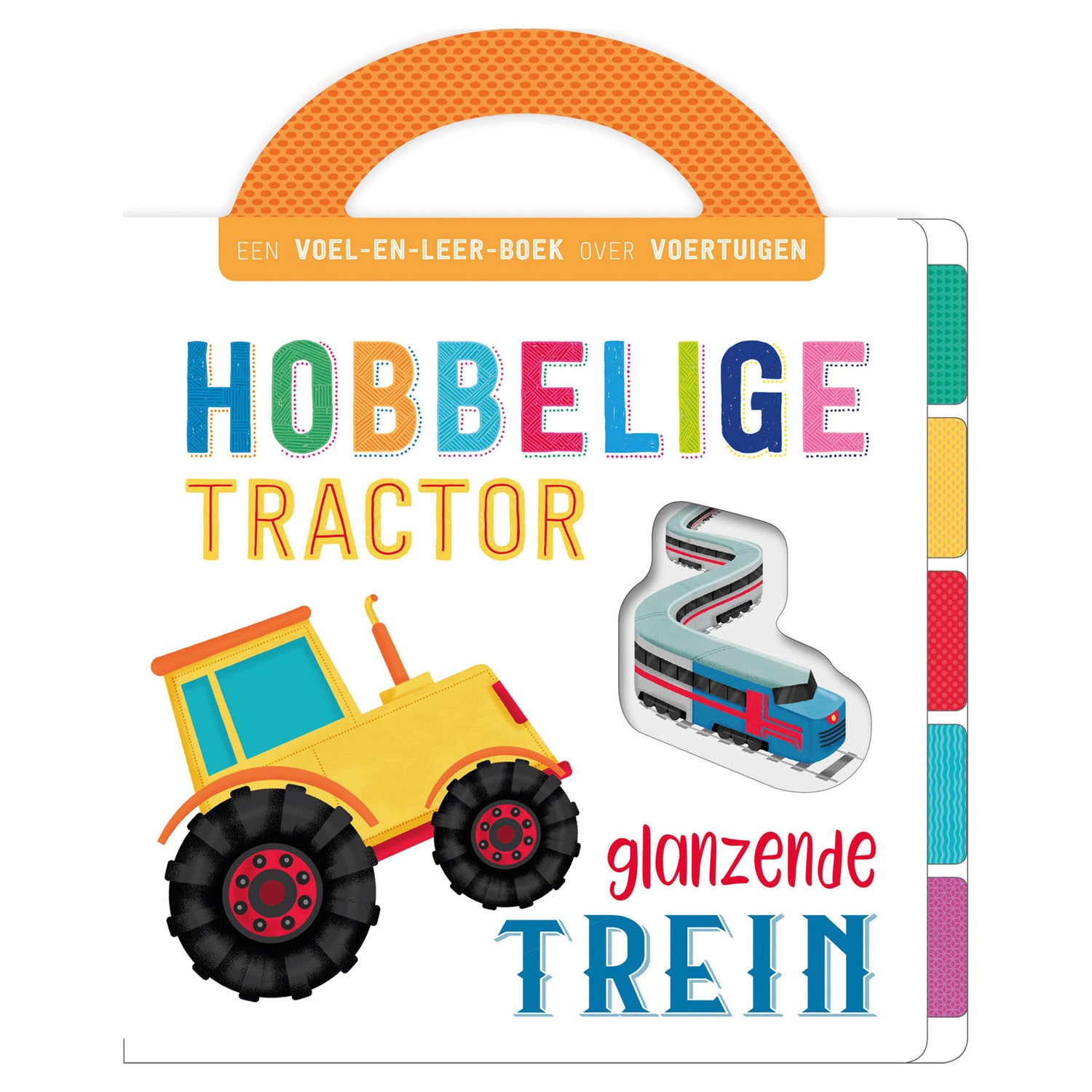 Rebo Publishers Feelbook Véhicules Bumpy Tracteur, Train brillant