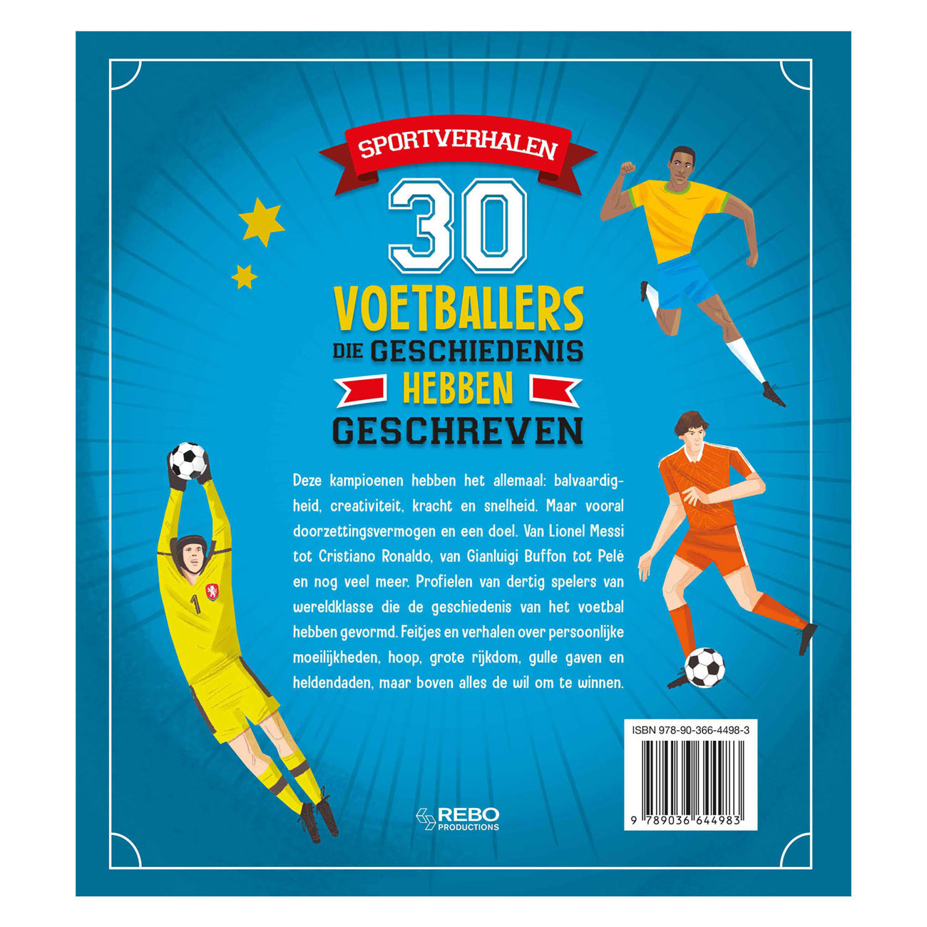 Rebo Publishers 30 joueurs de football qui ont écrit l'histoire