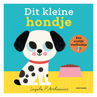 Livre tactile du groupe des éditeurs Gottmer : ce petit chien 1+