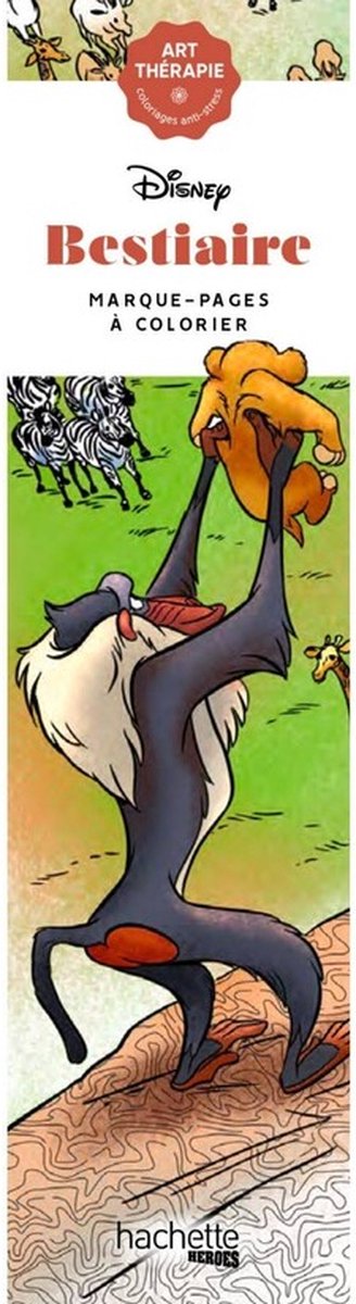 Marque pages Hachette héros disney à colorier : bestiaire disney - marque pages à colorier -