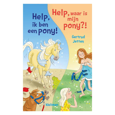 L'éditeur Kluitman Aide, je suis un poney! Aide, où est mon poney ?!