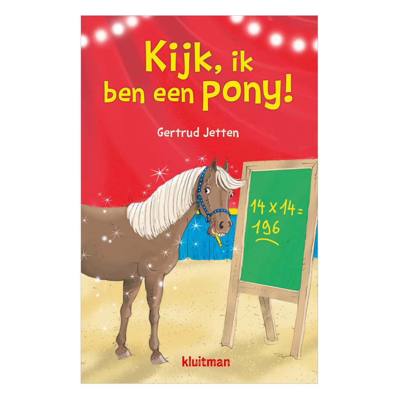 Kluitman Publishers regarde, je suis un poney !