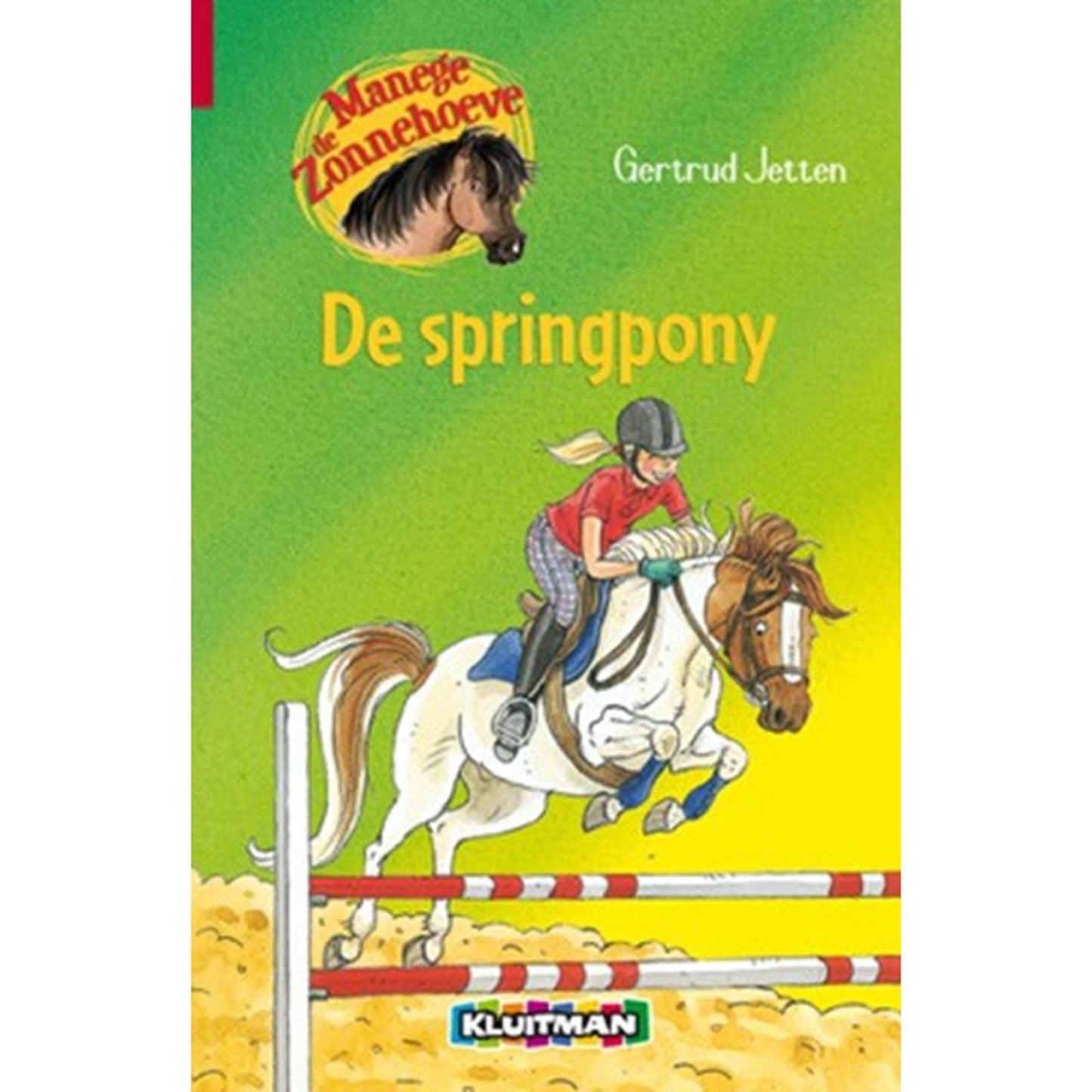Editeur Kluitman Manege De Zonnehoeve : le poney sauteur
