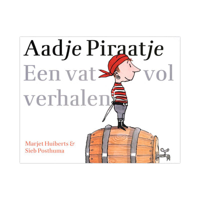 Groupe d'édition Gottmer aadje piraatje - un tonneau plein d'histoires