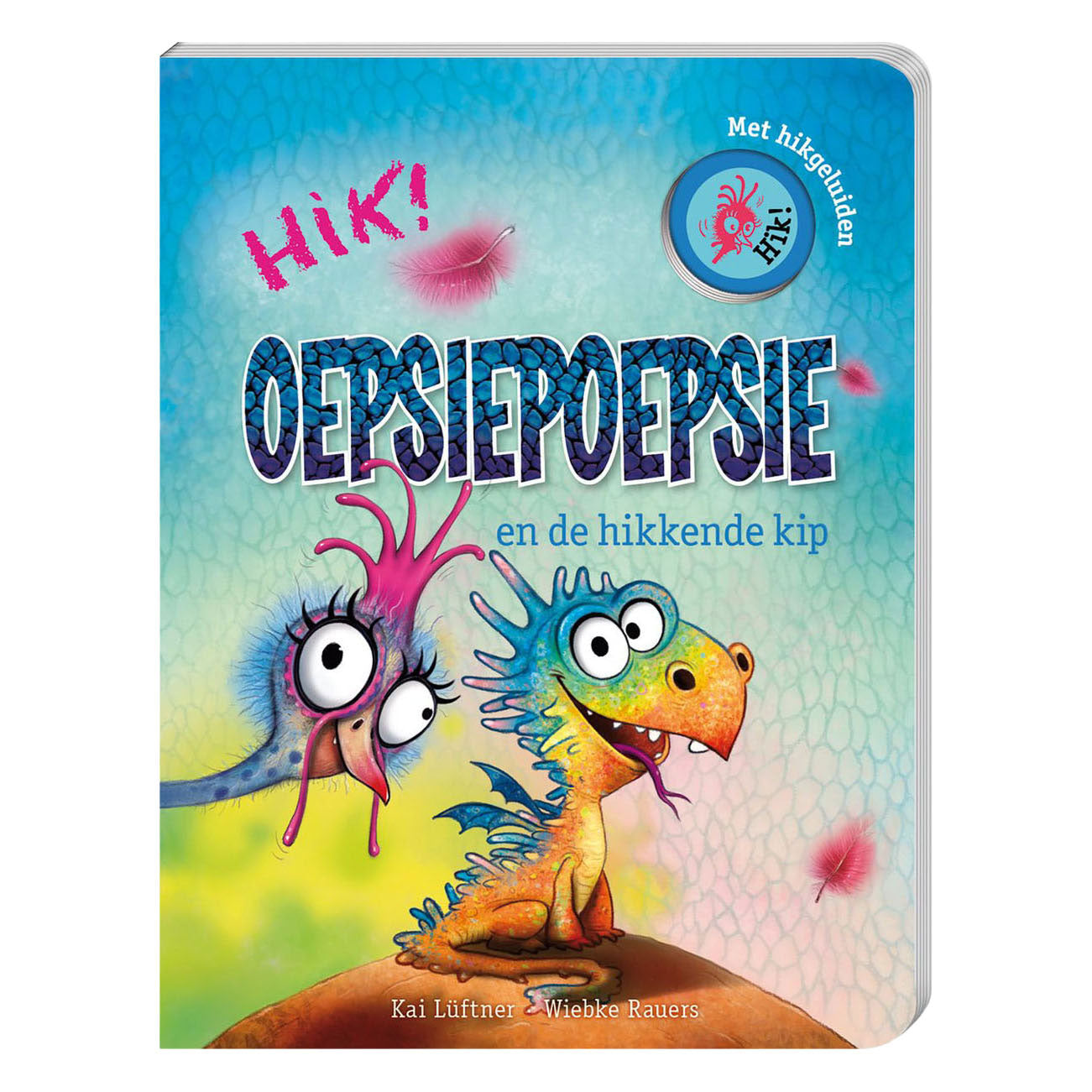 Livre cartonné Oopsiepoepsie le poulet qui a le hoquet