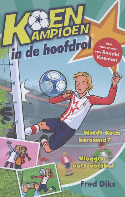 Uitgeverij Kluitman Koen Champion (9+) - dans le rôle principal