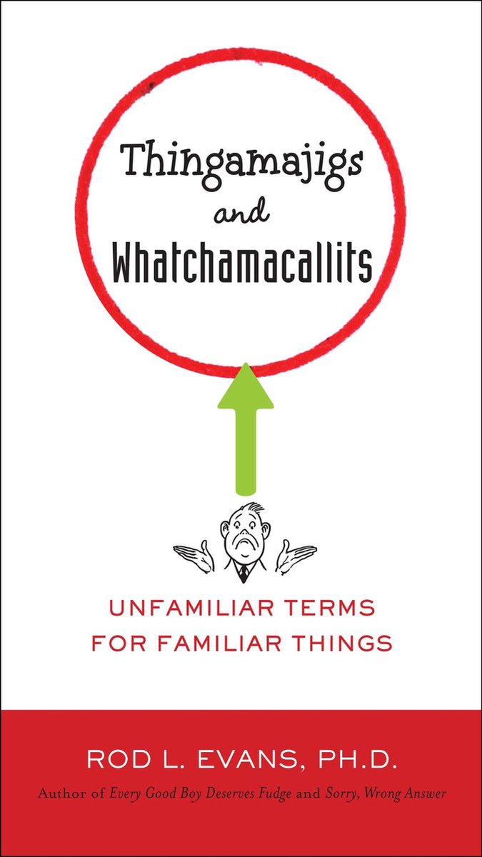 Thingamajigs et Whatchamacallits