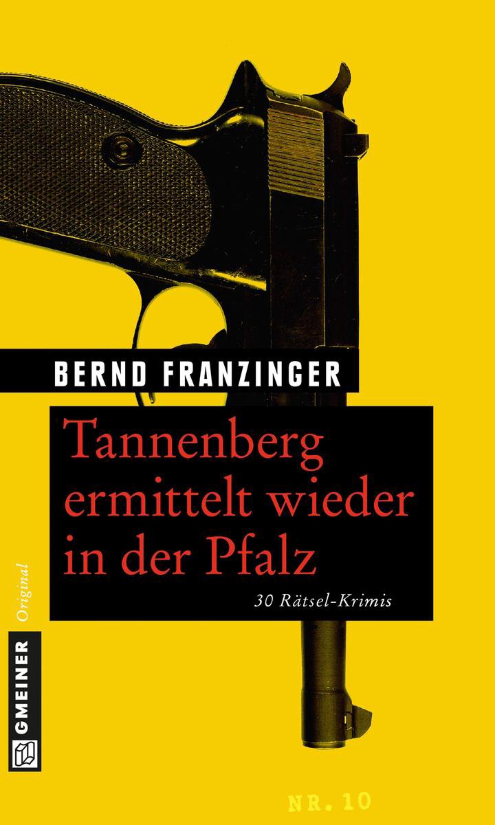 Commissaire Wolfram Tannenberg - Tannenberg ermittelt wieder in der Palatinat