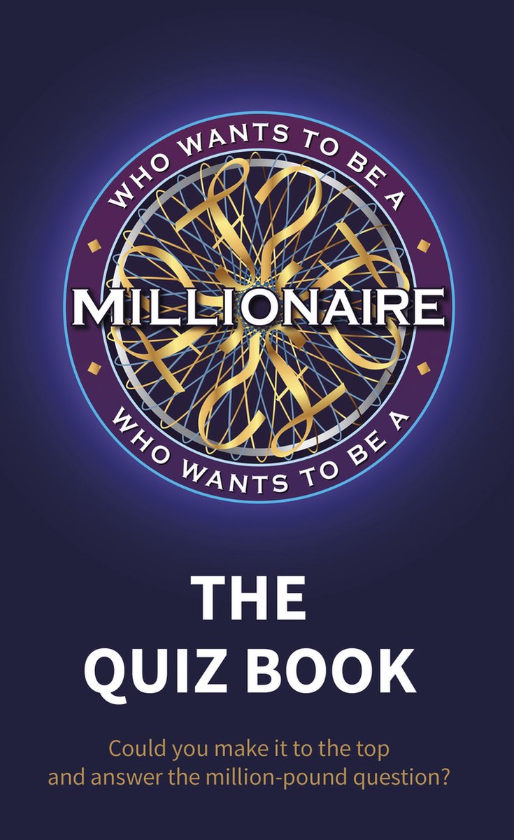 Qui veut devenir millionnaire - le livre de quiz