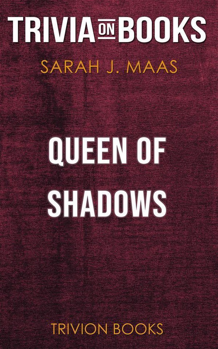 Reine des ombres de Sarah J. Maas (questionnaire sur les livres)