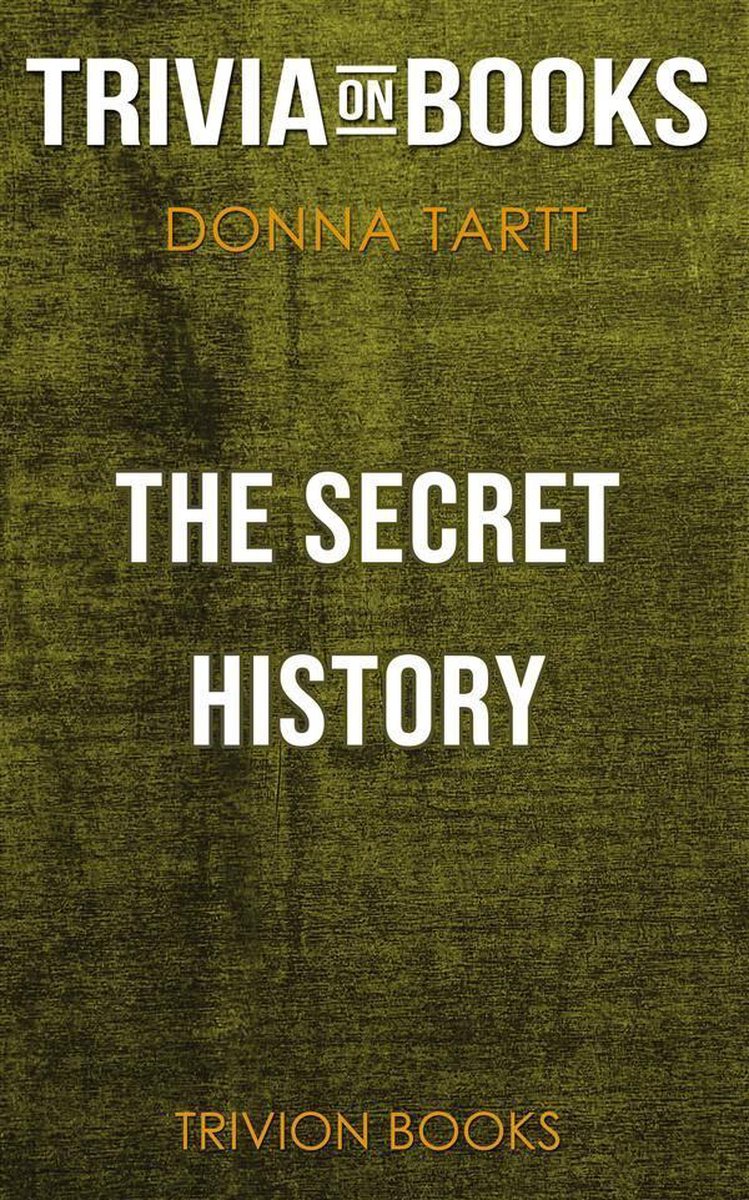L'histoire secrète de Donna Tartt (trivia-on-books)