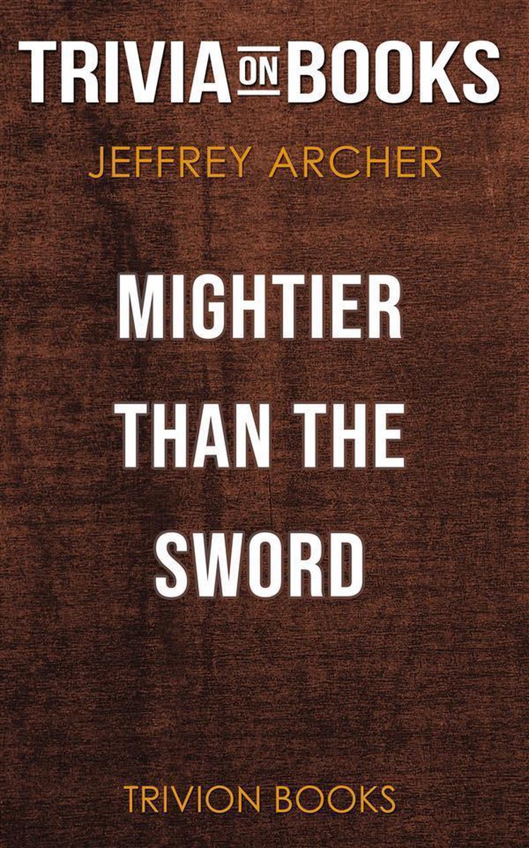 Plus puissant que l'épée de Jeffrey Archer (trivia-on-books)