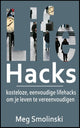 Life Hacks : des astuces simples et gratuites pour vous simplifier la vie