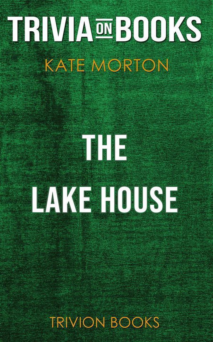 The Lake House de Kate Morton (quiz sur les livres)