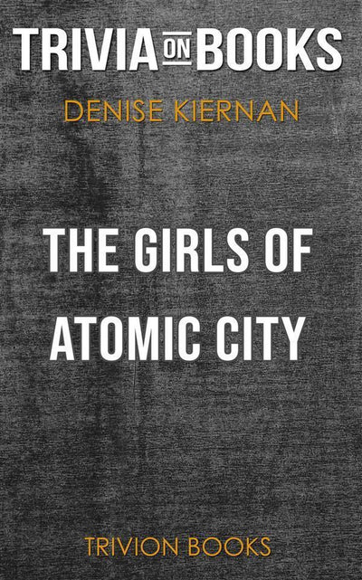 Ty les filles d'Atomic Ci par Denise Kiernan (trivia-on-books)