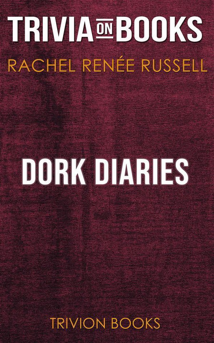 Journal de Dork par Rachel Renée Russell (trivia-on-books)
