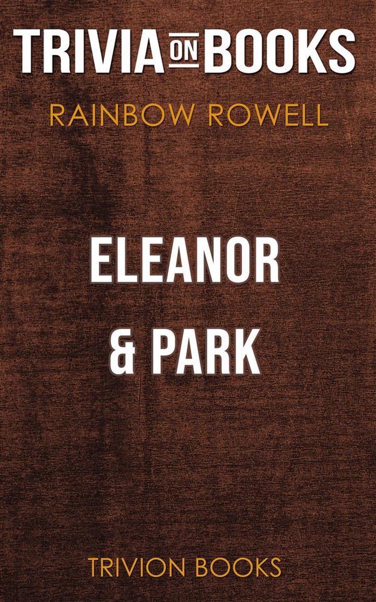 Eleanor Park par Rainbow Rowell (questionnaire sur les livres)