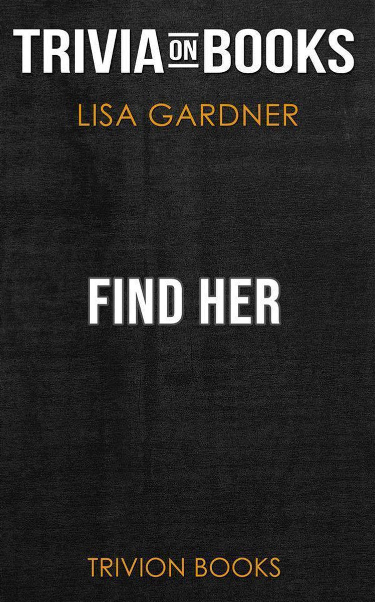 Trouvez-la de Lisa Gardner (trivia-on-books)