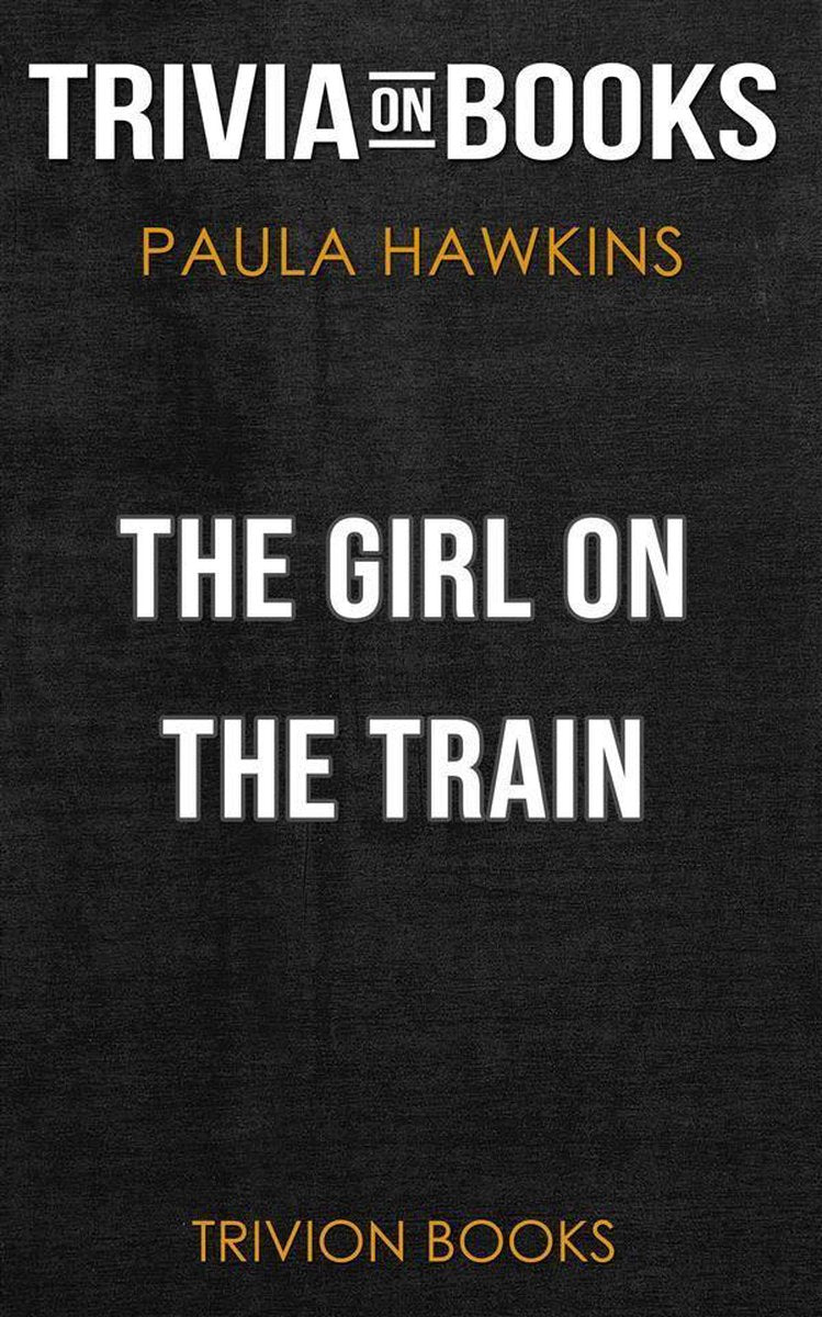 La fille dans le train de Paula Hawkins (trivia-on-books)
